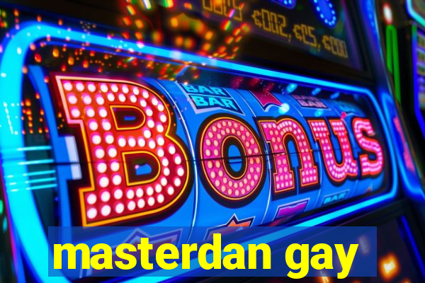 masterdan gay